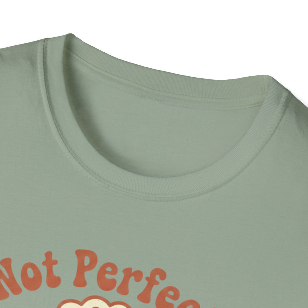 Not Perfect T-Shirt