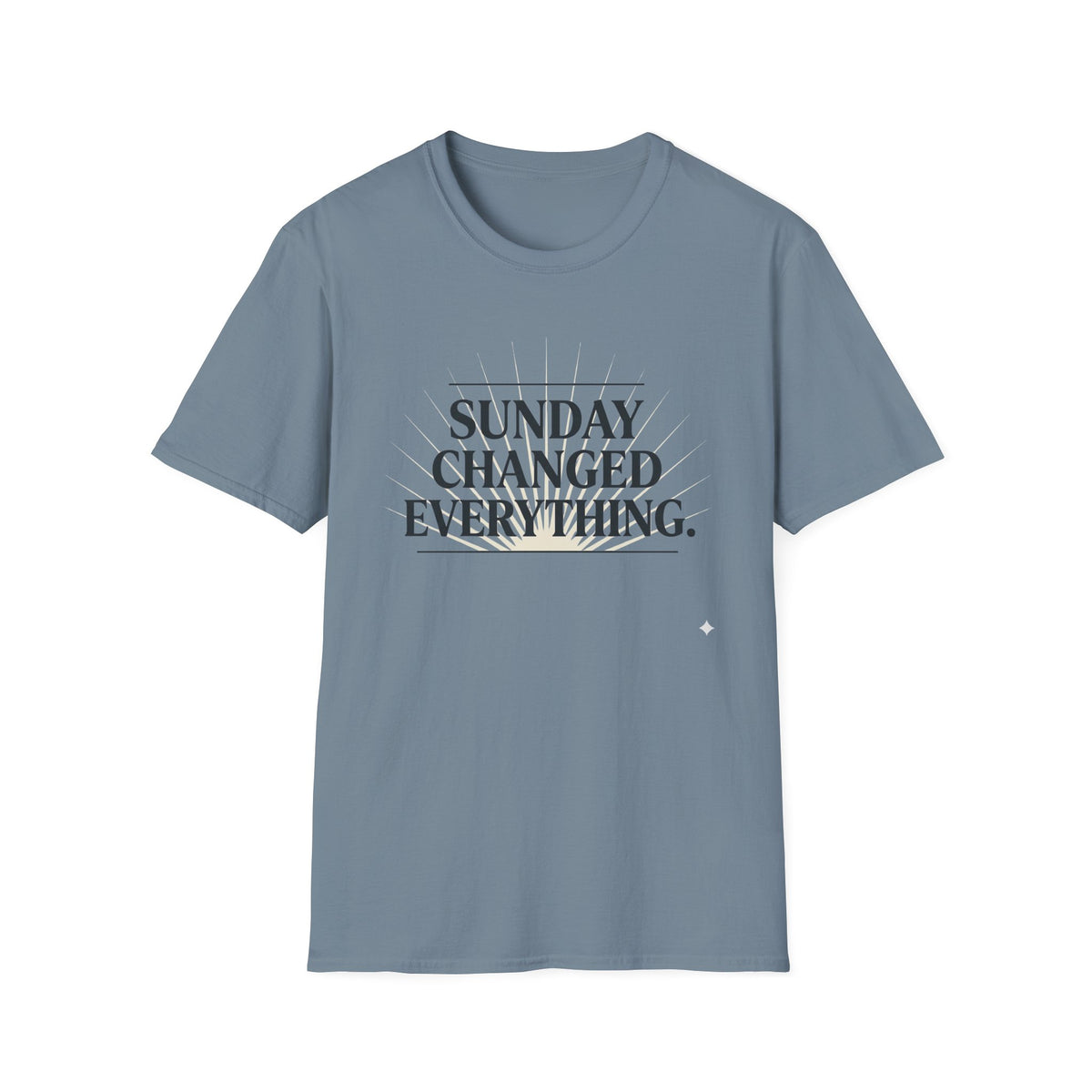 Sunday Changed Everything T-Shirt