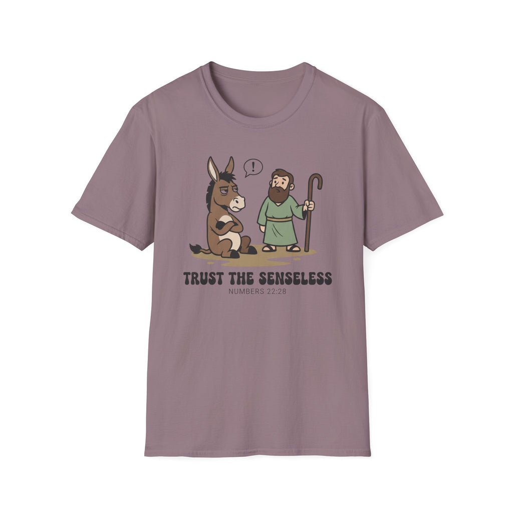 Trust The Senseless T-Shirt