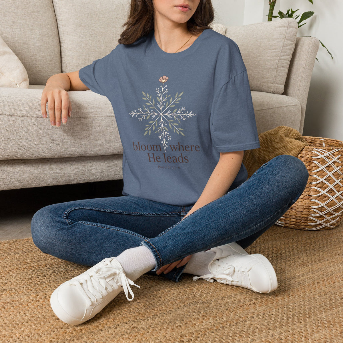 Bloom Where He Leads T-Shirt