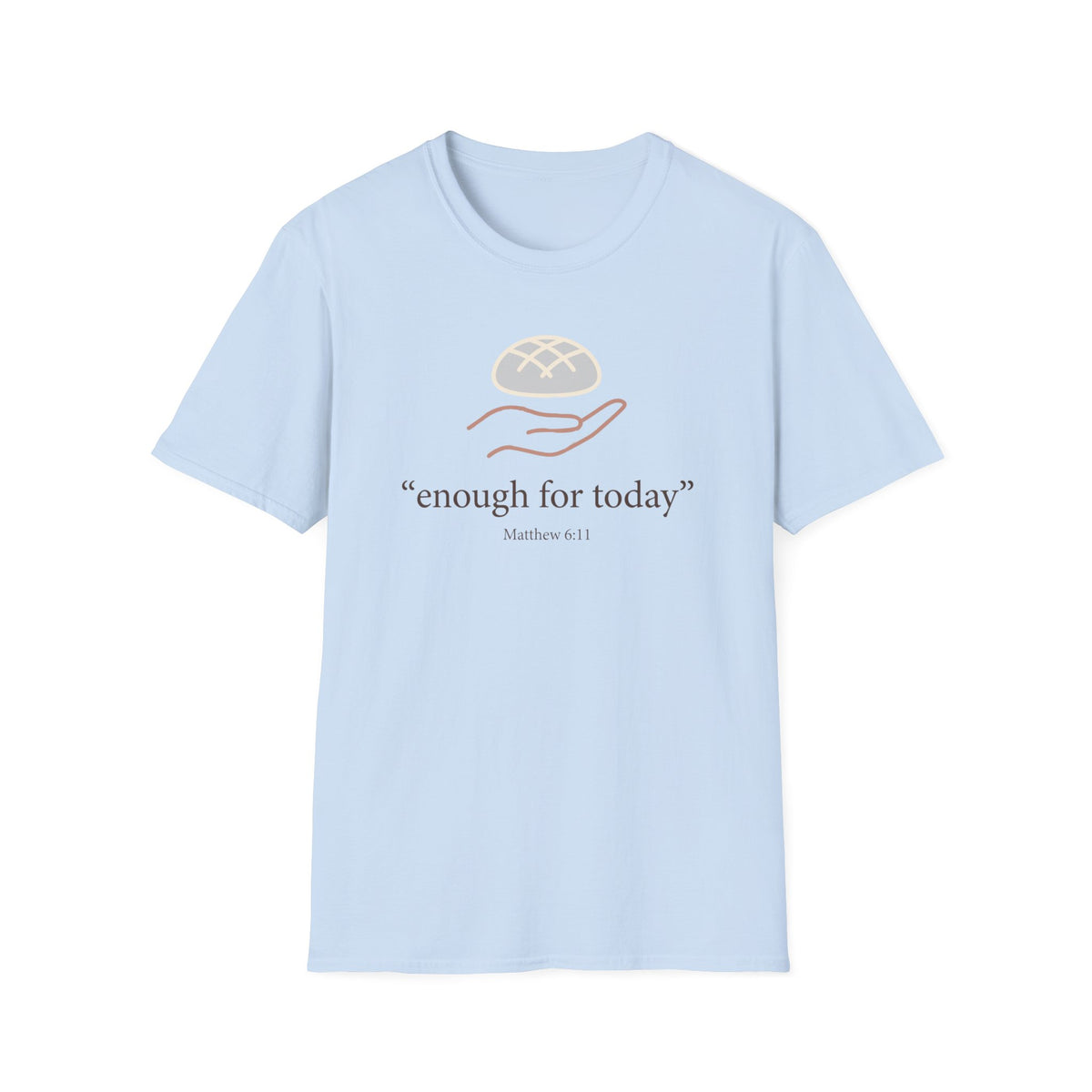 Enough For Today T-Shirt