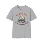 Quiet Time T-Shirt