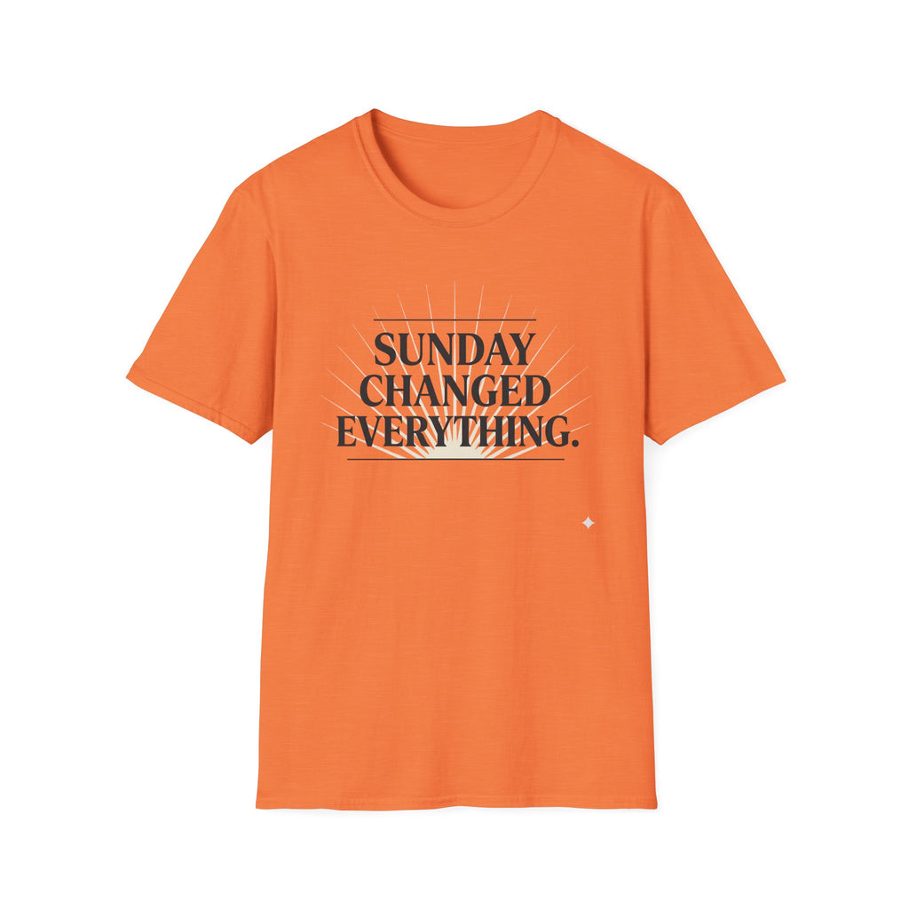 Sunday Changed Everything T-Shirt