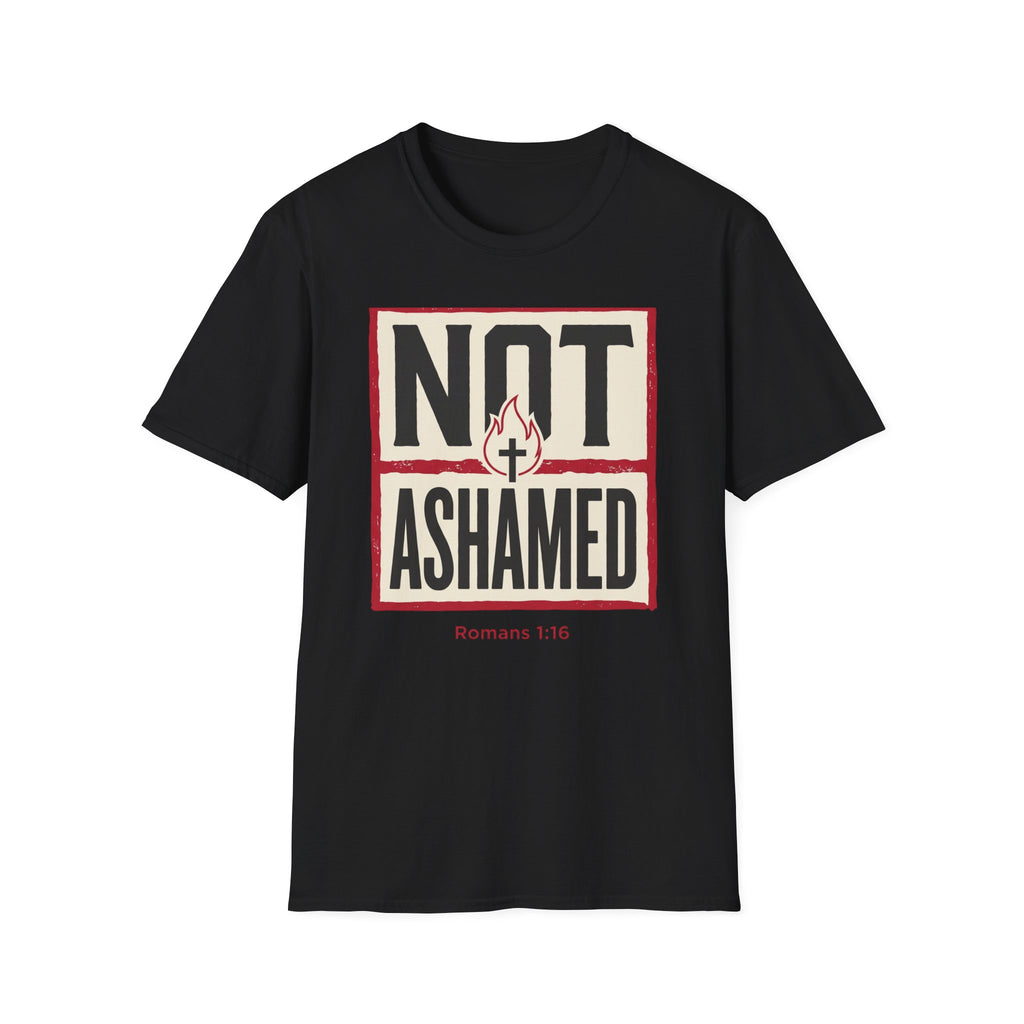 Not Ashamed T-Shirt