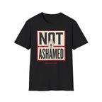 Not Ashamed T-Shirt