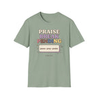 Praise Break T-Shirt