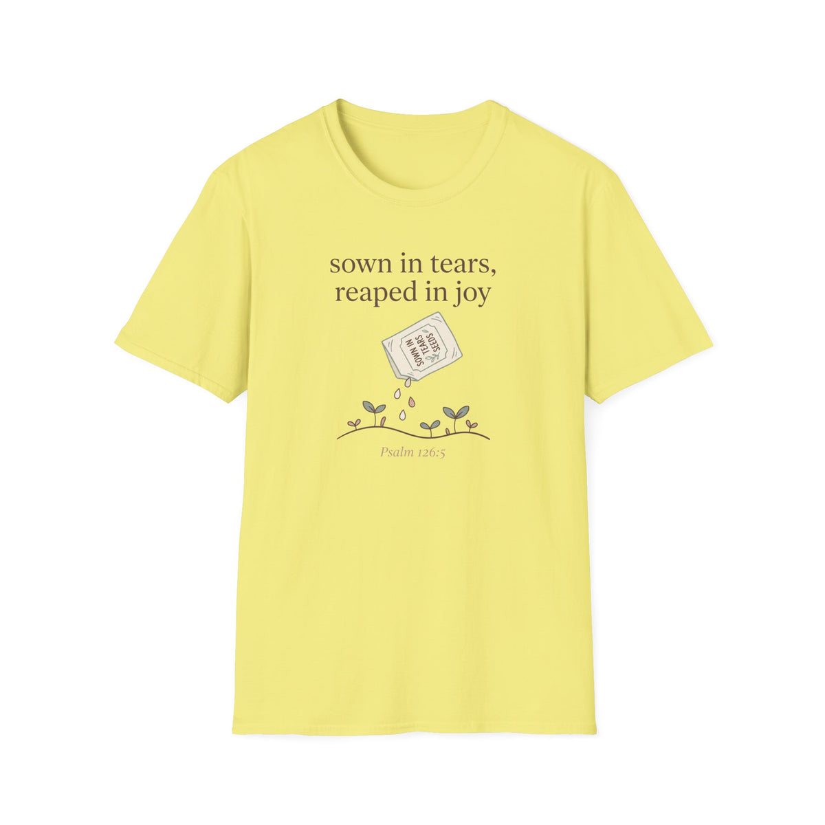Sown In Tears T-Shirt