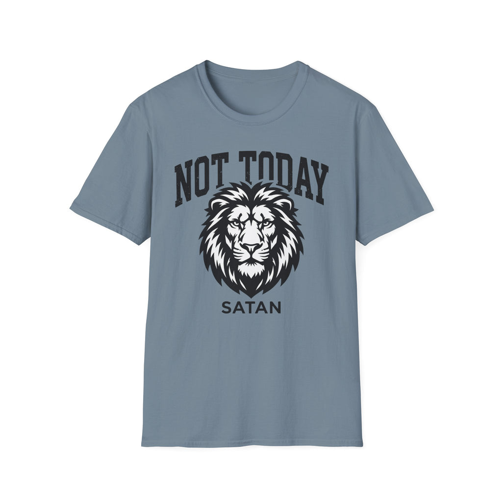 Not Today T-Shirt