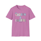 Chosen & Cheerful T-Shirt