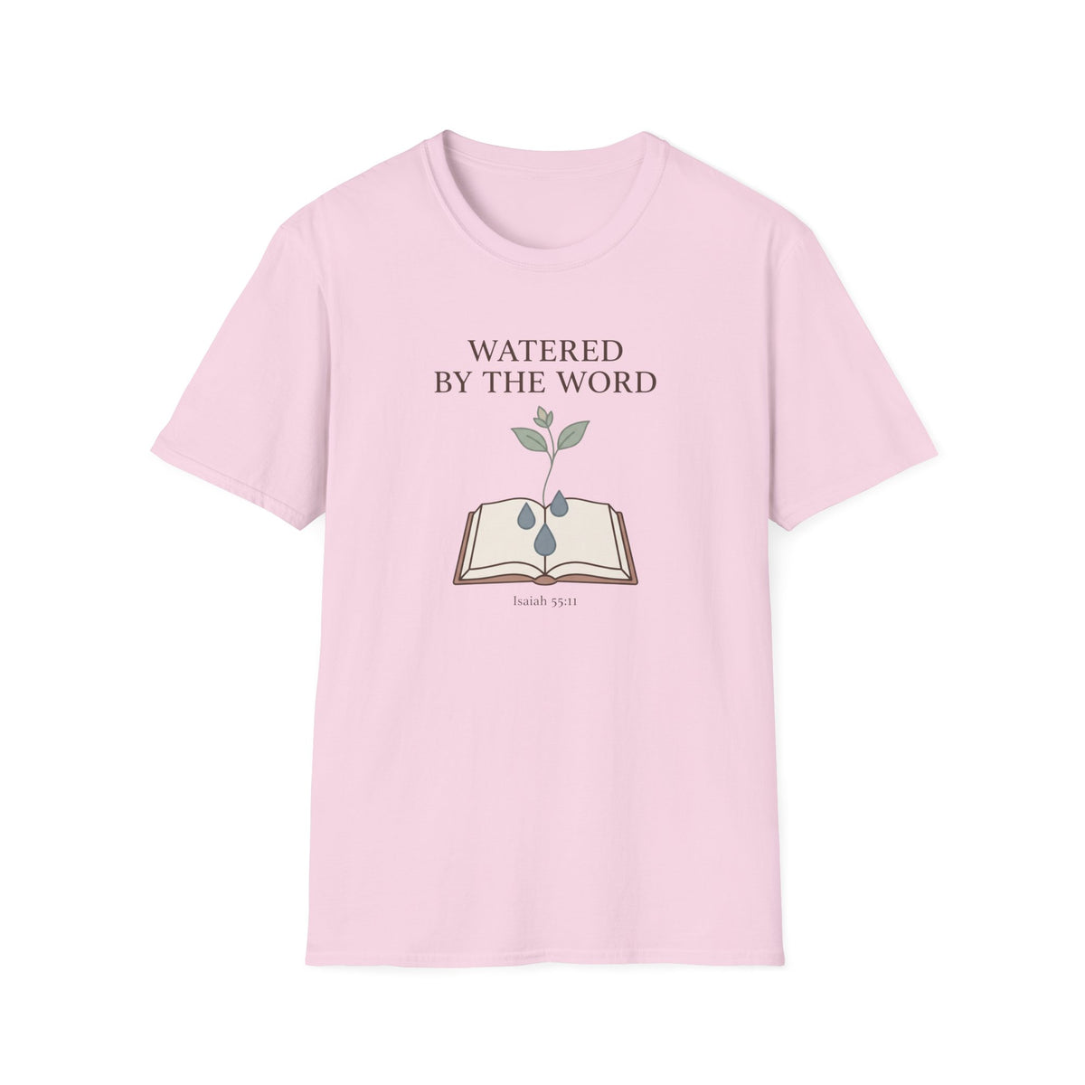 Watered By The Word T-Shirt