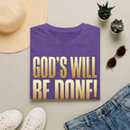 God's Will Be Done T-Shirt