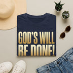 God's Will Be Done T-Shirt