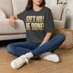 God's Will Be Done T-Shirt