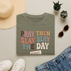 Slay The Day T-Shirt