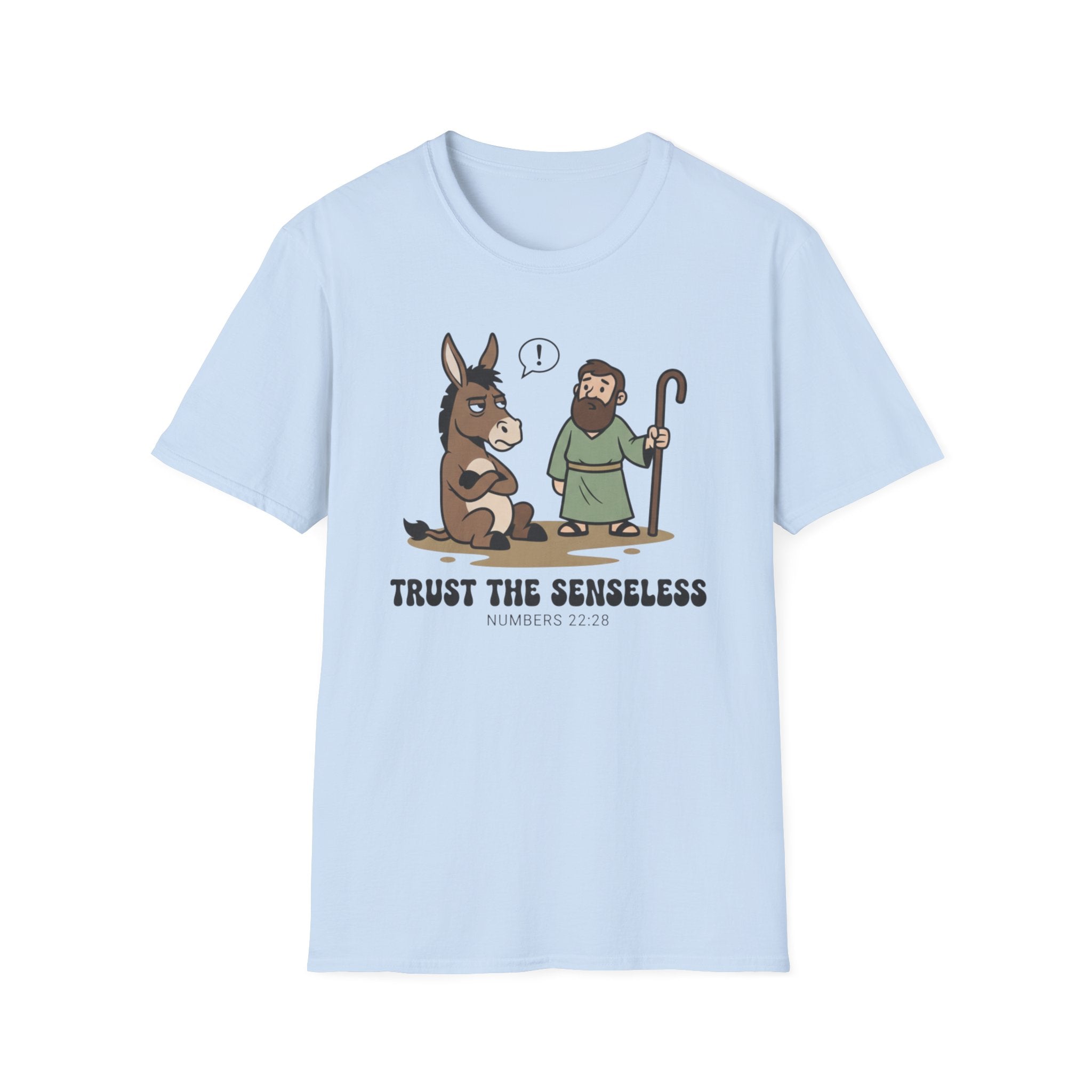 Trust The Senseless T-Shirt