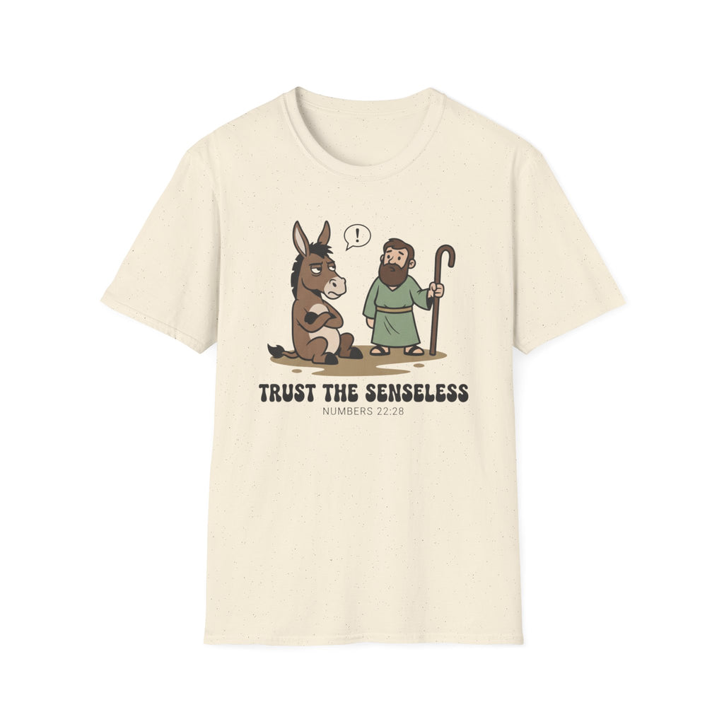 Trust The Senseless T-Shirt