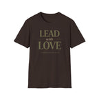 Lead With Love T-Shirt