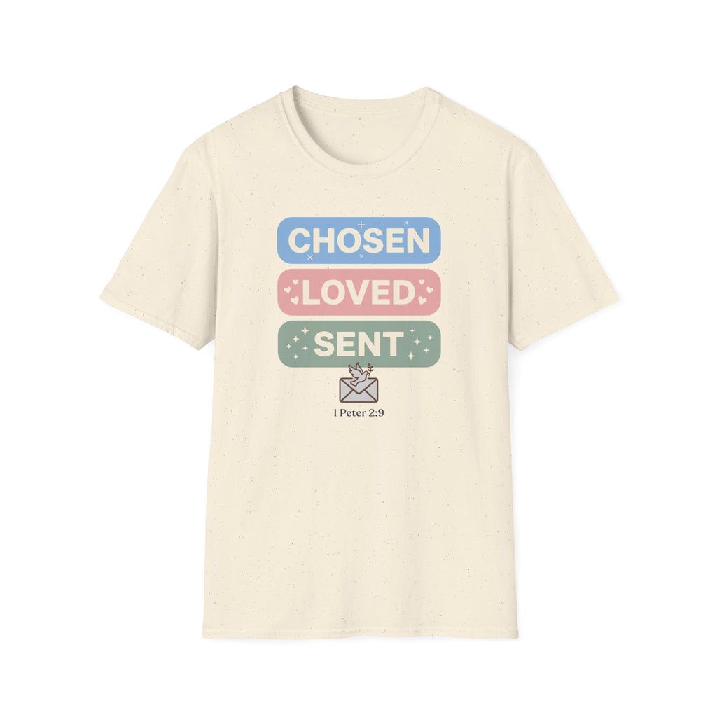 Chosen Loved Sent T-Shirt