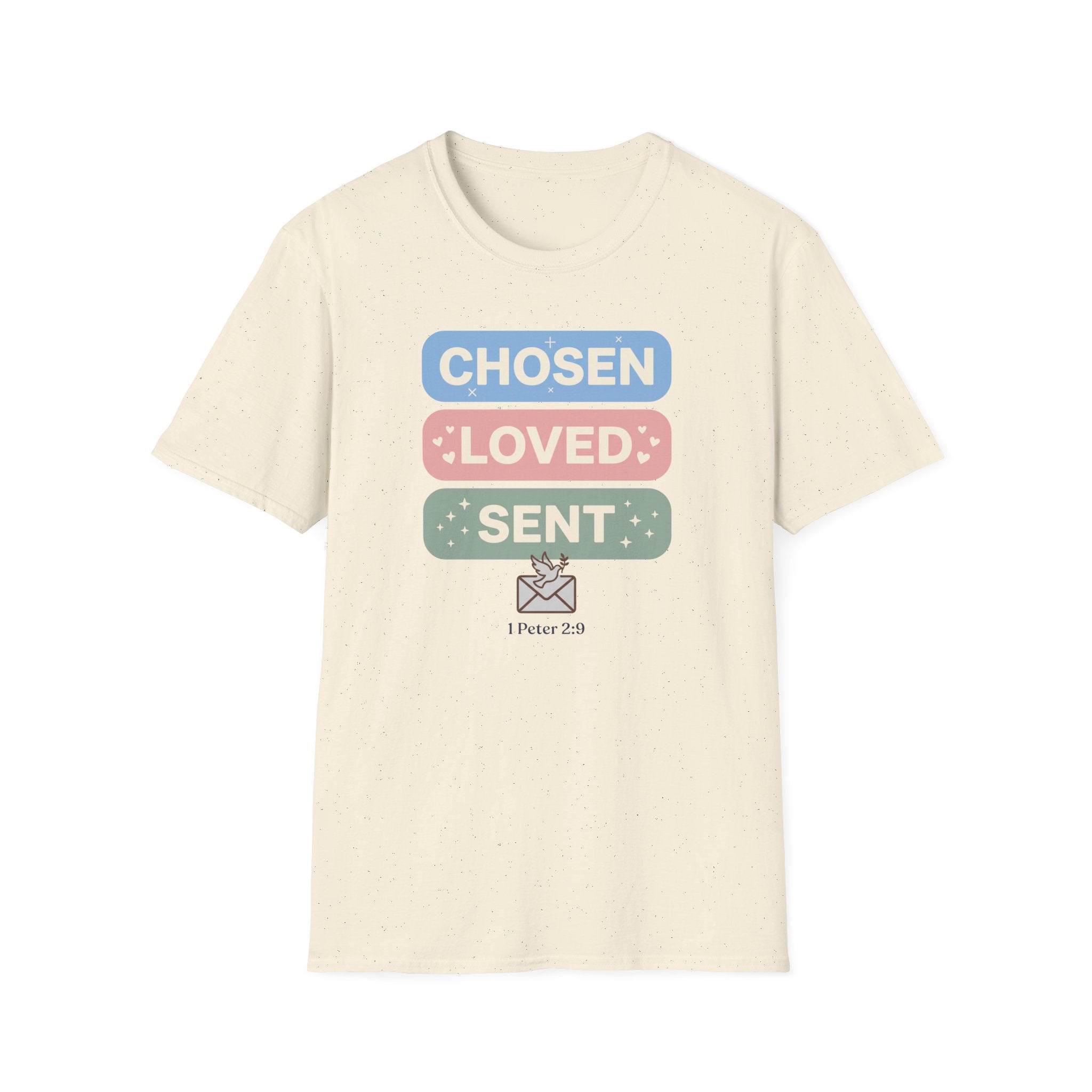 Chosen Loved Sent T-Shirt