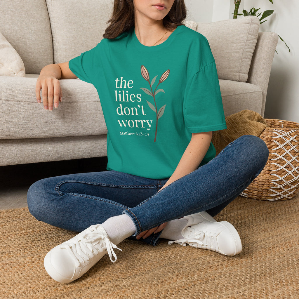 Lilies Don't Worry T-Shirt
