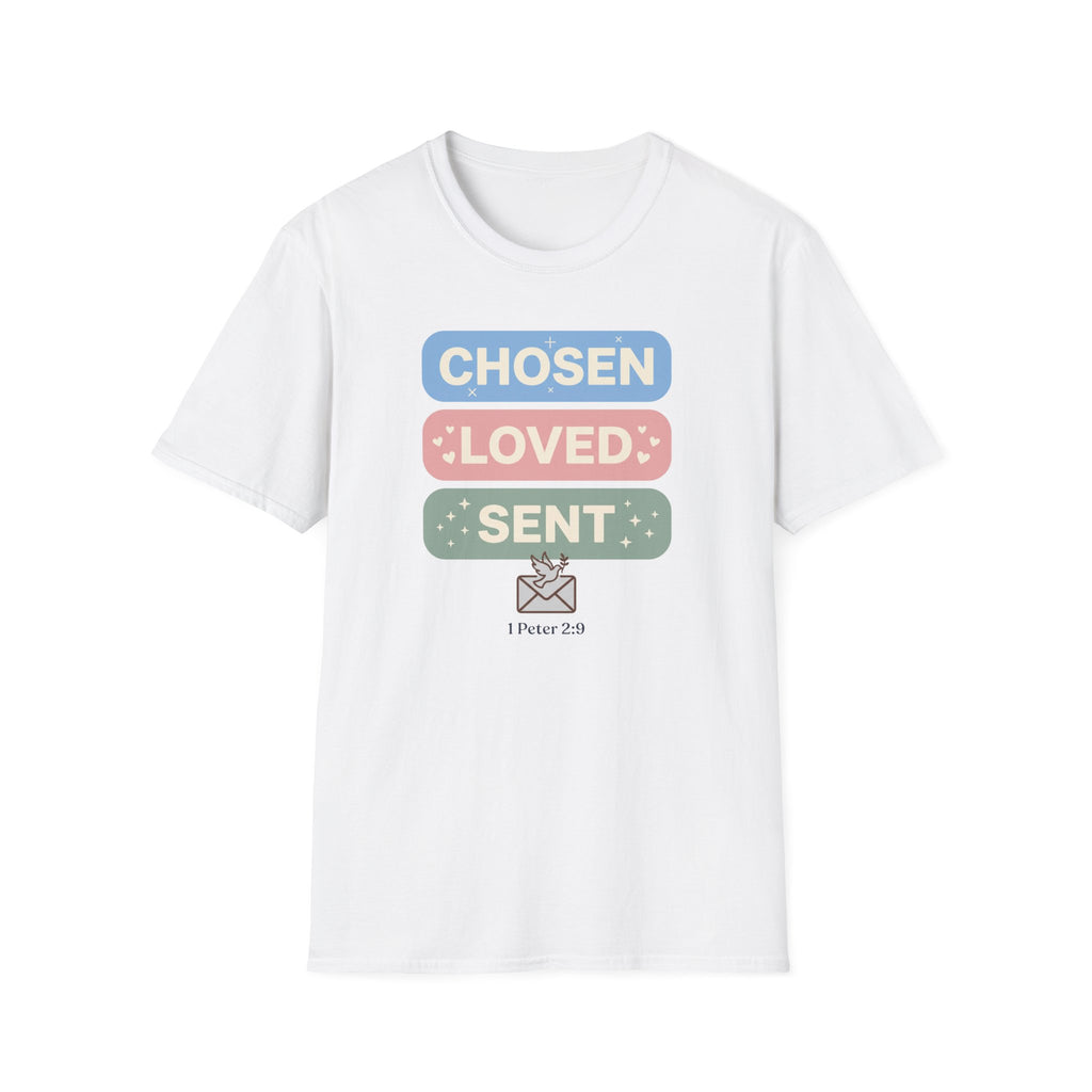 Chosen Loved Sent T-Shirt
