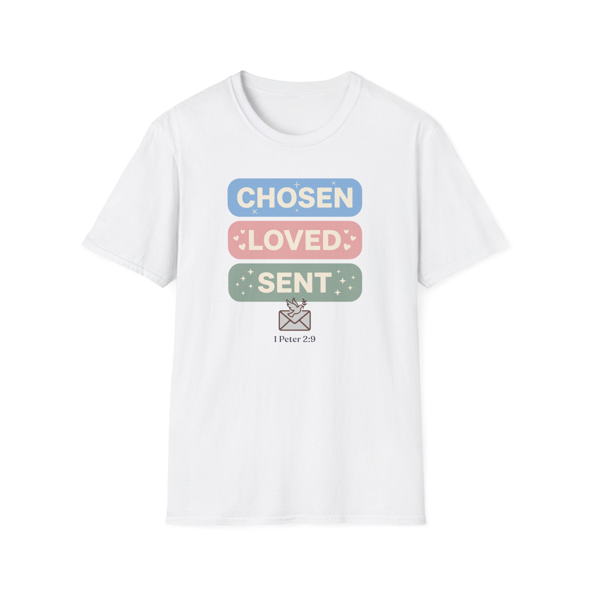 Chosen Loved Sent T-Shirt
