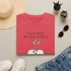 Watered By The Word T-Shirt