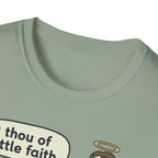 Thou Of Little Faith T-Shirt