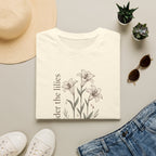 Consider The Lilies T-Shirt