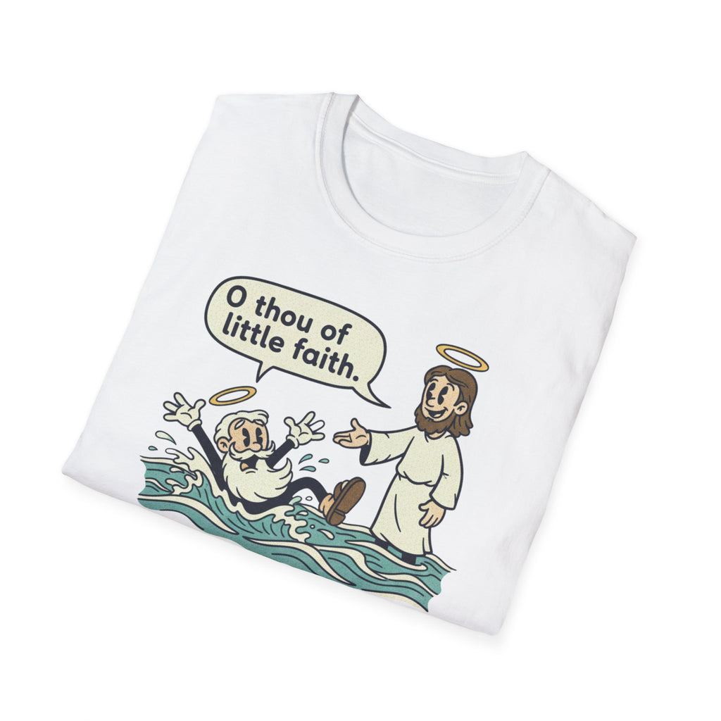 Thou Of Little Faith T-Shirt