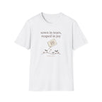 Sown In Tears T-Shirt