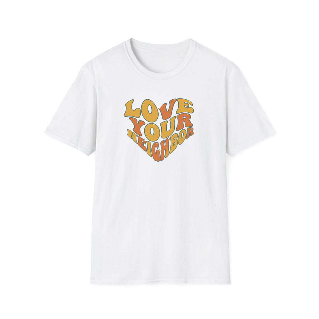 Love Your Neighbor T-Shirt