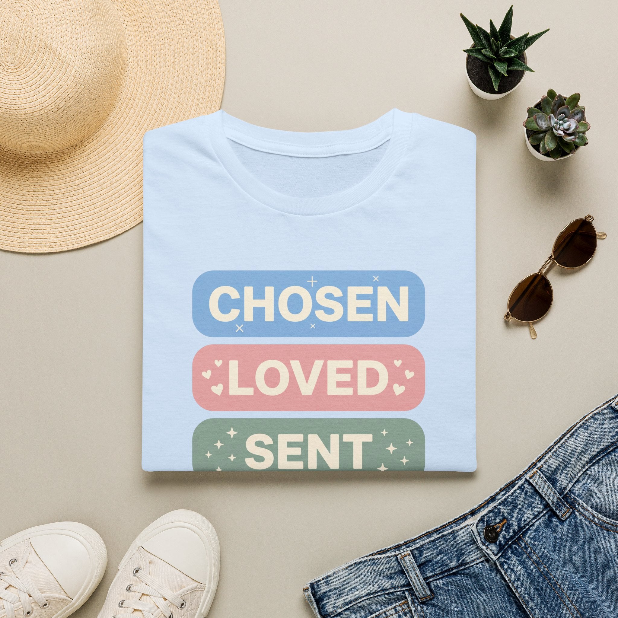 Chosen Loved Sent T-Shirt