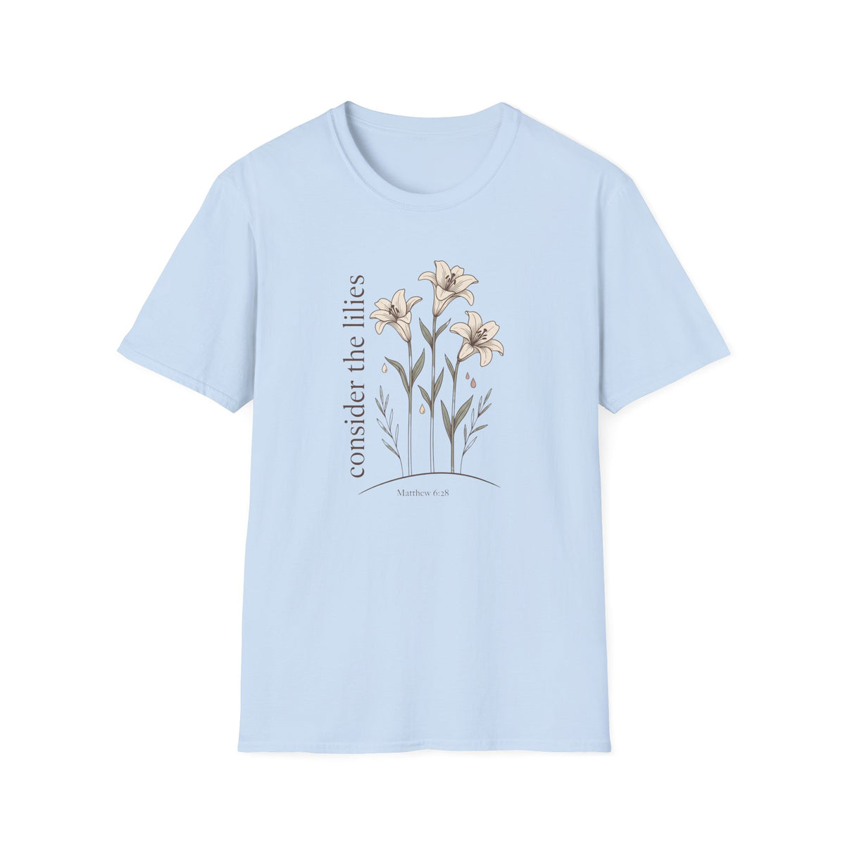 Consider The Lilies T-Shirt