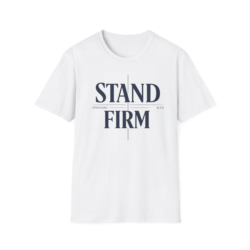 Stand Firm T-Shirt