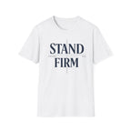 Stand Firm T-Shirt