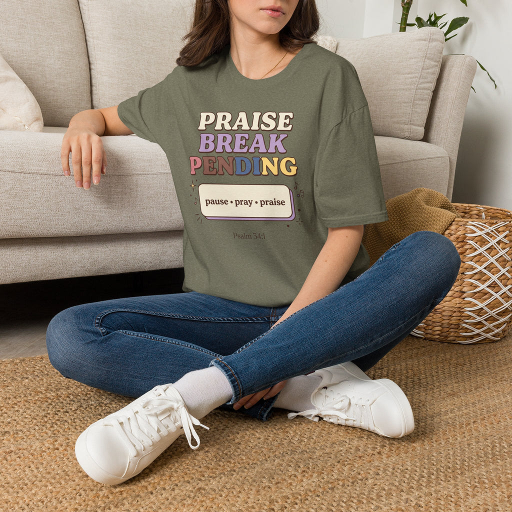 Praise Break T-Shirt