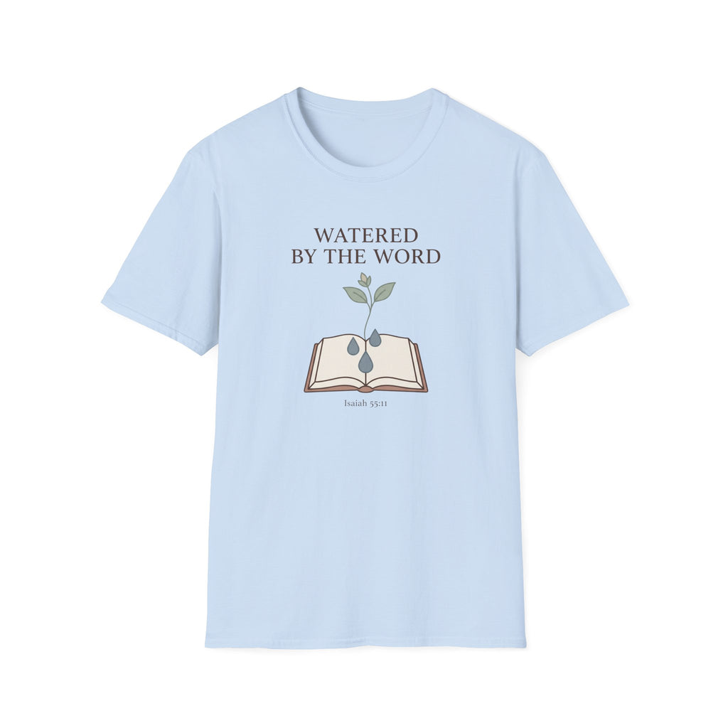 Watered By The Word T-Shirt
