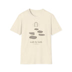 Walk By Faith Stones T-Shirt