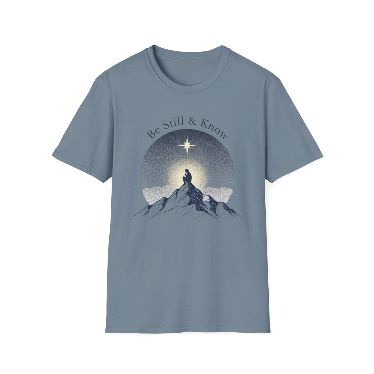 Be Still & Know T-Shirt