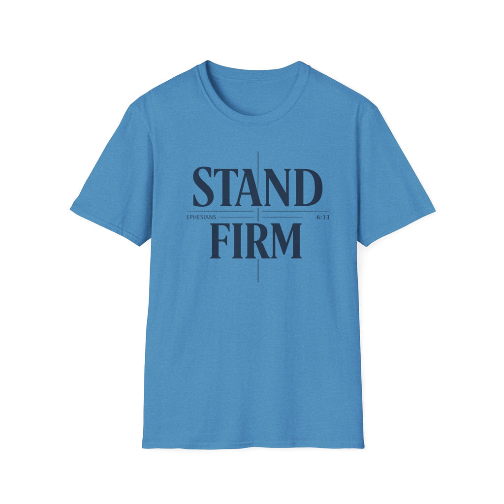 Stand Firm T-Shirt
