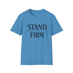 Stand Firm T-Shirt