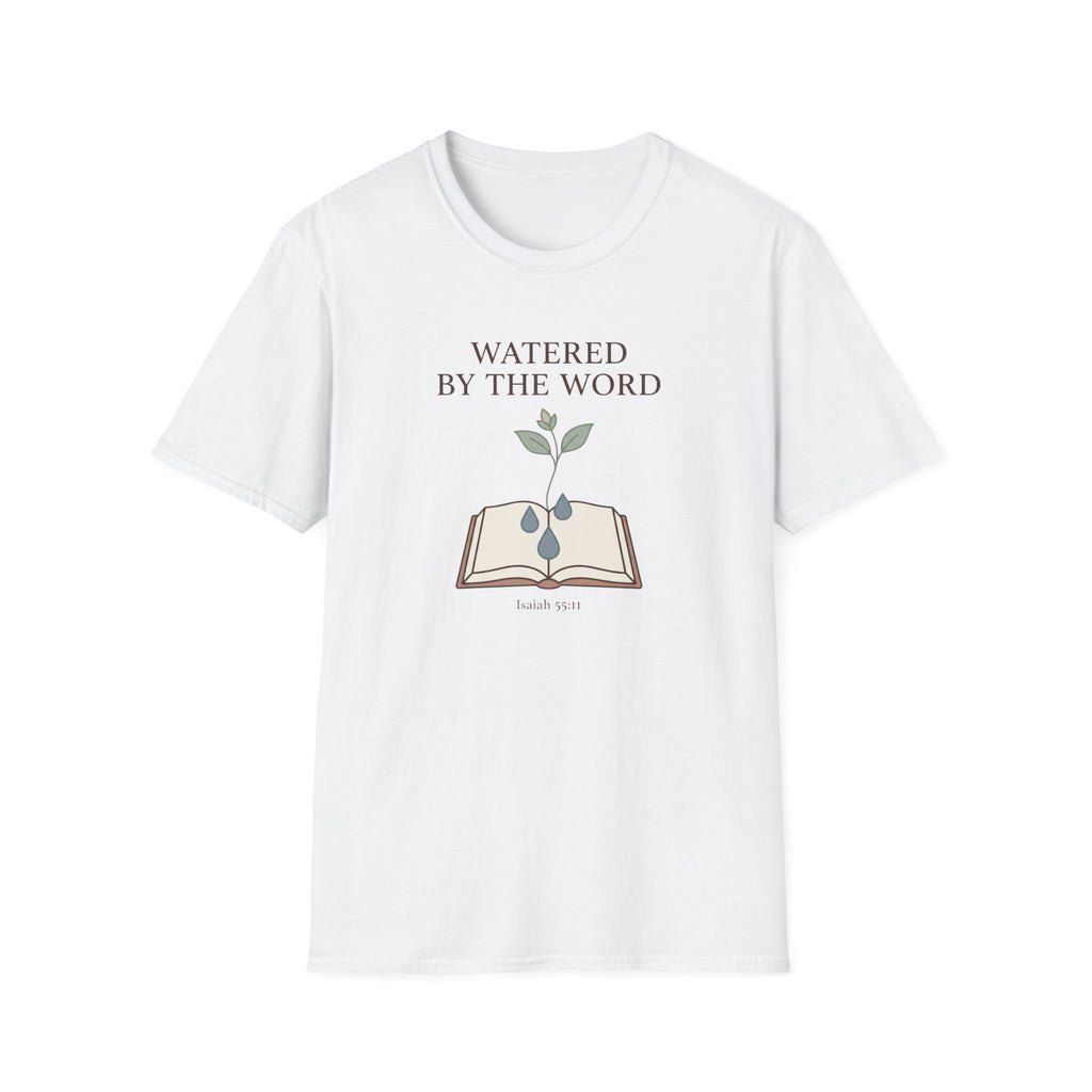 Watered By The Word T-Shirt
