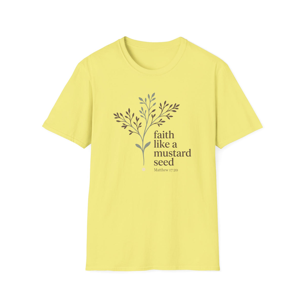 Faith Like A Mustard Seed T-Shirt