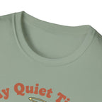 Quiet Time T-Shirt