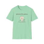 Planted In Grace T-Shirt
