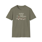 Gardens In The Wilderness T-Shirt