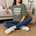 Chosen Loved Sent T-Shirt