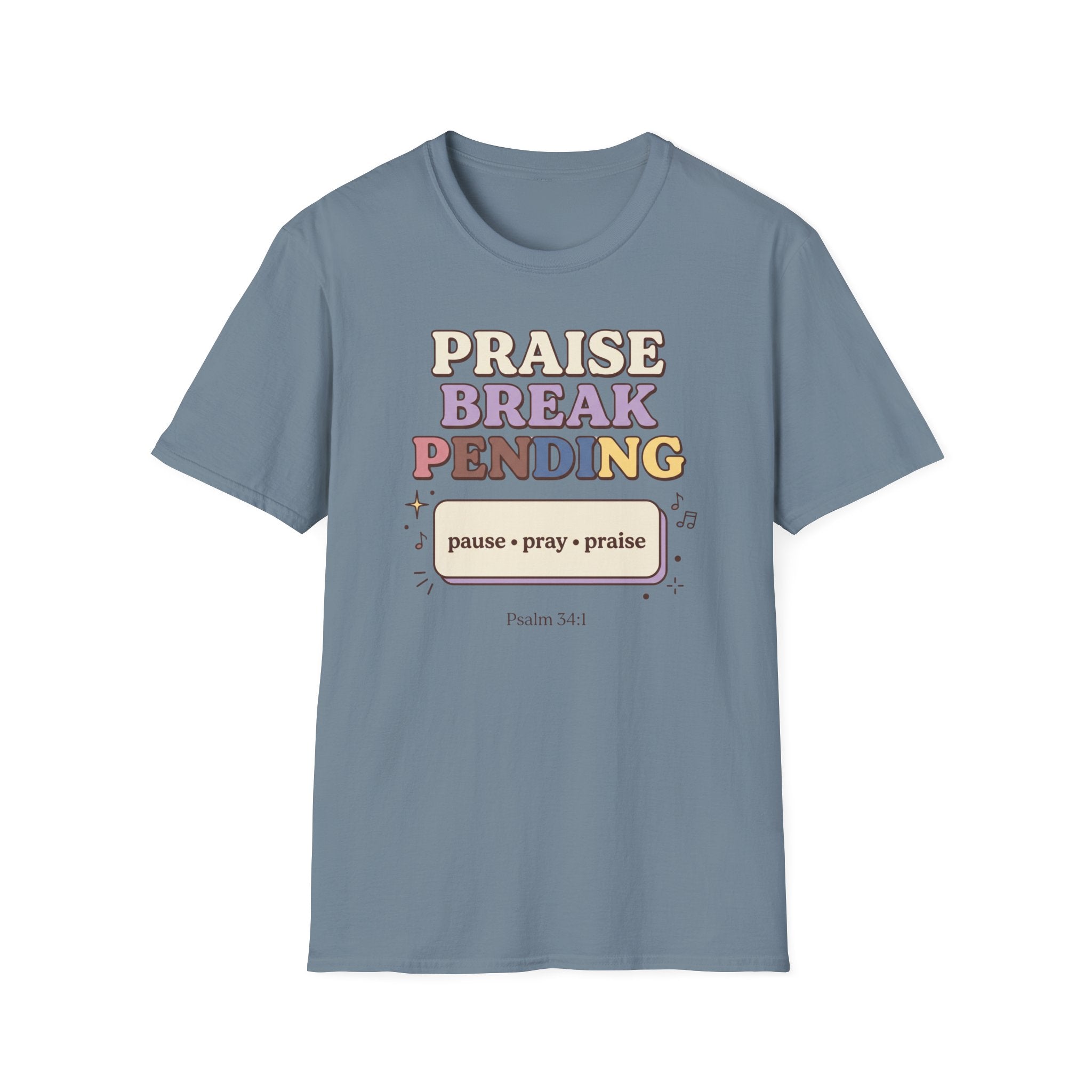 Praise Break T-Shirt
