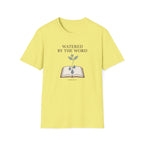 Watered By The Word T-Shirt